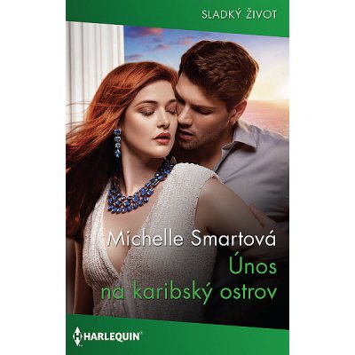 Únos na karibský ostrov - Michelle Smartová