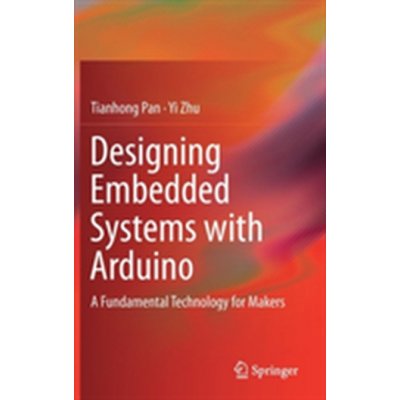 Designing Embedded Systems with Arduino – Zbozi.Blesk.cz
