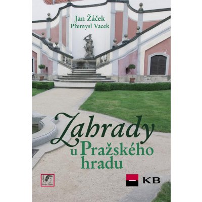 Zahrady u Pražského hradu Žáček, Jan; Vacek, Přemysl; Sochovský, Jiří – Zboží Mobilmania