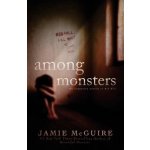 Among Monsters: A Red Hill Novella McGuire Jamie Paperback – Hledejceny.cz