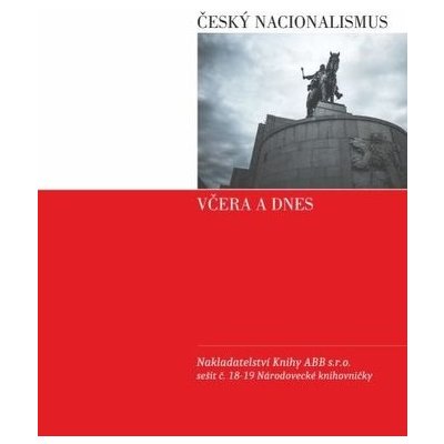 Český nacionalismus včera a dnes – Hledejceny.cz