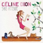 Céline Dion - Sans Attendre CD – Hledejceny.cz