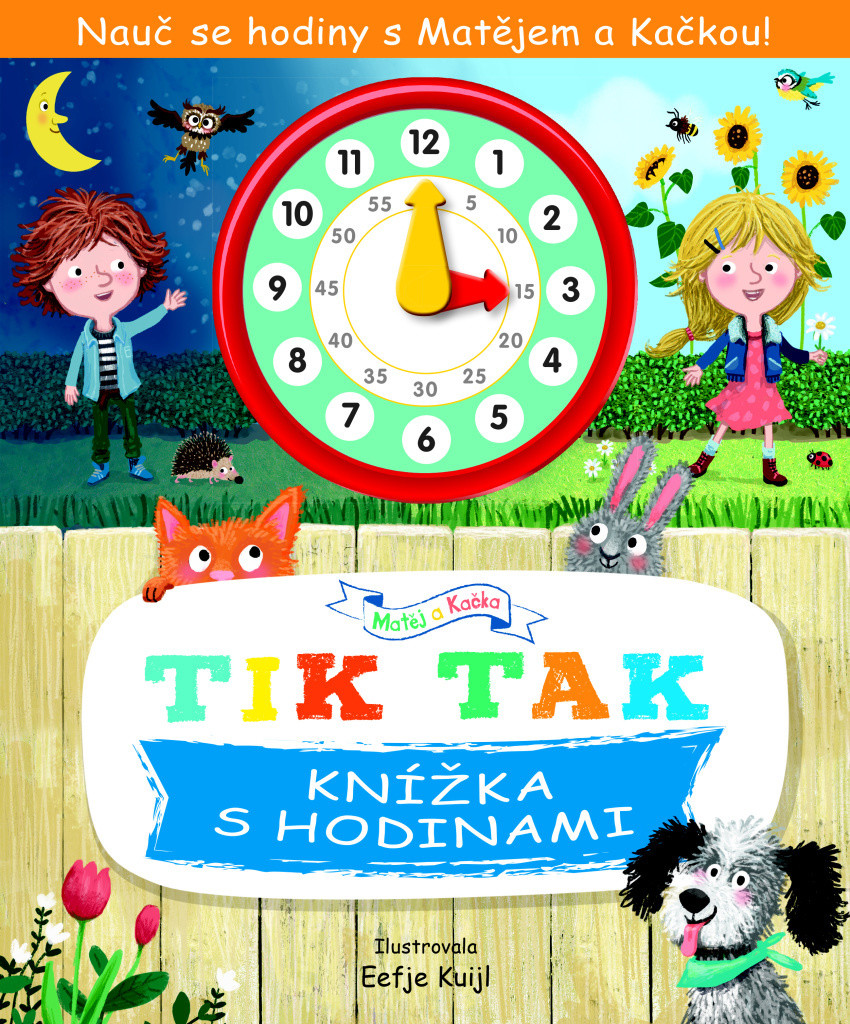 TIK TAK Knížka s hodinami - Eefje Kuijl