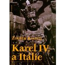 Karel IV. a Itálie - Kalista Zdeněk