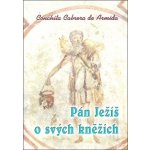 Pán Ježíš o svých kněžích - Armida Conchita Cabrera de – Zboží Mobilmania