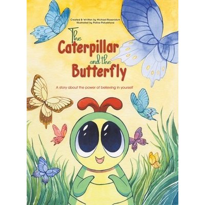 The Caterpillar and the Butterfly Rosenblum MichaelPevná vazba – Zboží Mobilmania