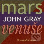 John Gray: Karty Mars a Venuše - 50 inspiračních karet – Hledejceny.cz