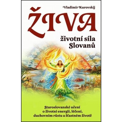 Živa Životní síla Slovanů - Vladimír Kurovskij