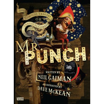 Mr. Punch - Neil Gaiman, Dave McKean (ilustrácie) – Hledejceny.cz