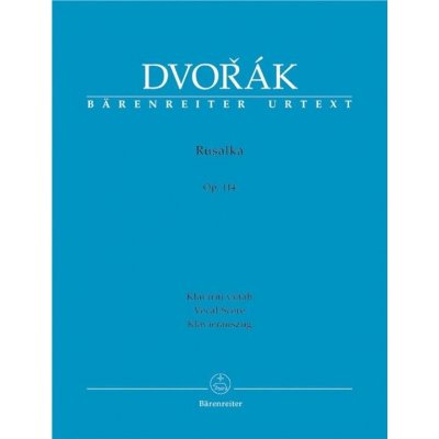 Antonín Dvořák: Rusalka Opus 114 noty na klavír – Zboží Mobilmania
