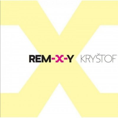 Kryštof: Rem-X-Y (2x CD) - CD