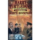 Světoválka 4: Dobytí rovnováhy - Harry Turtledove