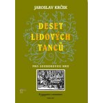 Deset lidových tanců pro souborovou hru 4 hlasy + klavír – Zboží Mobilmania