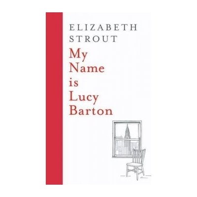 My Name is Lucy Barton - Elizabeth Strout - Hardcover