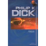 Valis - Philip K. Dick – Hledejceny.cz