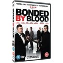 Bonded By Blood DVD