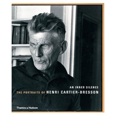 An Inner Silence: The Portraits of Henri Cartier-Bresson Agnes Sire Paperback