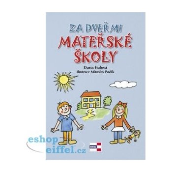 Za dveřmi mateřské školy - Daria Fialová