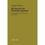 Die Sprache der Chiricahua-Apachen mit Seitenblicken auf das Mescalero – Sleviste.cz