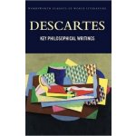 Key Philosophical Writings - Wordsworth Classi... - Rene Descartes , Enrique Chave – Hledejceny.cz