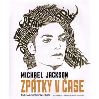 Michael Jackson - Zpátky v čase - Daryl Easlea