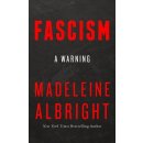 Fascism : A Warning - Albrightová Madeleine