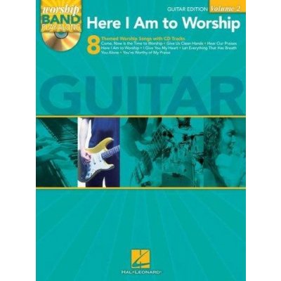 Worship Band PlayAlong 2 Here I Am To Worship Guitar Edition noty tabulatury na kytaru + audio