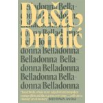 Belladonna - Daša Drndic – Hledejceny.cz