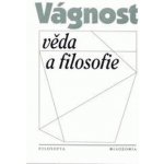 Vágnost, věda a filosofie – Zbozi.Blesk.cz