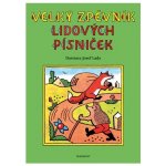 Velký zpěvník lidových písniček – Zboží Mobilmania