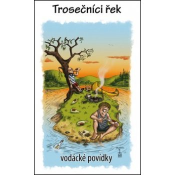 Trosečníci řek