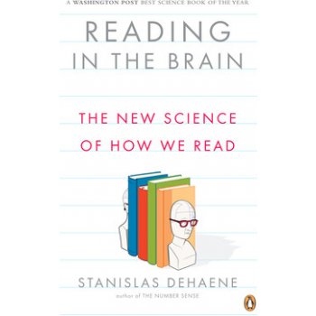 Reading in the Brain: The New Science of How We Read Dehaene StanislasPaperback