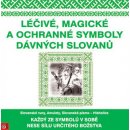 Léčivé, magické a ochranné symboly Slovanů