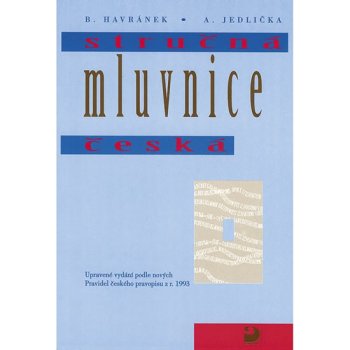 Stručná mluvnice česká - Upravené vydání podle nových pravidel českého pravopisu z r. 1993