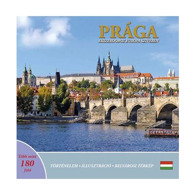 Prága: Ékszerdoboz Európa Szívében maďarsky - Henn Ivan, Brožovaná – Hledejceny.cz