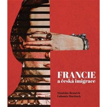 Francie a česká imaginace - Stanislav Brouček