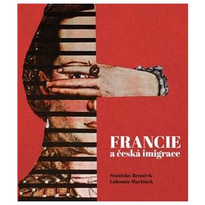 Francie a česká imaginace - Stanislav Brouček