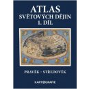 Atlas světových dějin 1.díl Pravěk-středověk