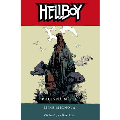 Hellboy 6: Podivná místa - Mike Mignola