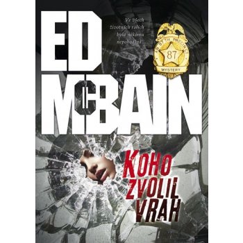 Koho zvolil vrah - Ed McBain