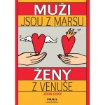 Muži jsou z Marsu Ženy z Venuše - John Gray – Hledejceny.cz