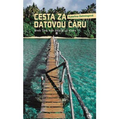 NLN - Nakladatelství Lidové noviny Cesta za datovou čáru aneb Tam, kde zítra je už včera – Hledejceny.cz