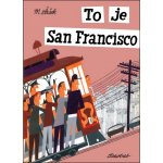 To je San Francisco – Hledejceny.cz