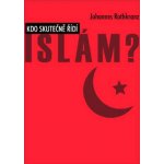 Kdo skutečně řídí Islám? - Rothkranz Johannes – Hledejceny.cz