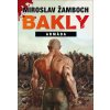 Bakly – Armáda - Žamboch, Miroslav, Brožovaná vazba paperback