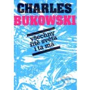 Všechny řitě světa i ta má - Bukowski Charles