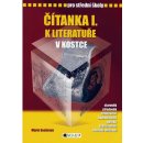 Čítanka I. k literatuře v kostce pro střední školy - Přepracované vydání 2007 - Marie Sochrová, Pavel Kantorek