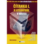 Čítanka I. k literatuře v kostce pro střední školy - Přepracované vydání 2007 - Marie Sochrová, Pavel Kantorek – Zboží Mobilmania