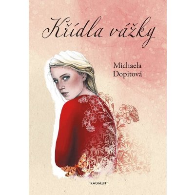 Křídla vážky - Michaela Dopitová