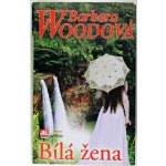 Bílá žena - Barbara Wood – Sleviste.cz